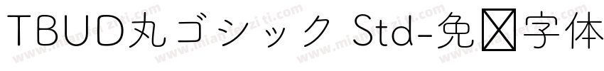 TBUD丸ゴシック Std字体转换
